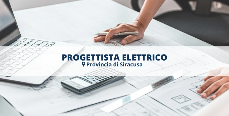 Offerta di lavoro progettista elettrico