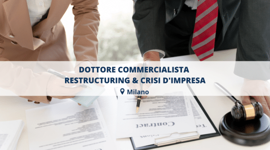 DOTTORE COMMERCIALISTA -RESTRUCTURING E CRISI D'IMPRESA