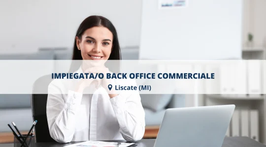 IMPIEGATA/O BACK OFFICE COMMERCIALE